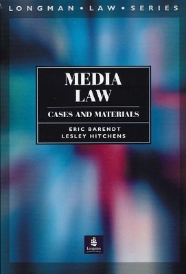 Media Law: Cases and Materials - Eric Barendt, Lesley Hitchens