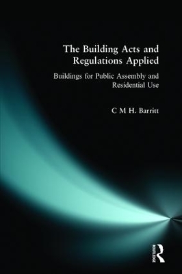 The Building Acts and Regulations Applied - C.M.H. Barritt