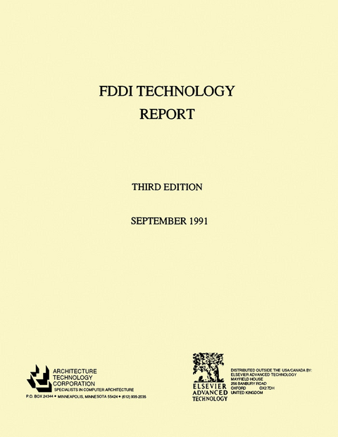 Fiber Distributed Data Interface [FDDI] Technology Report -  Architecture Technology Architecture Technology Corpor