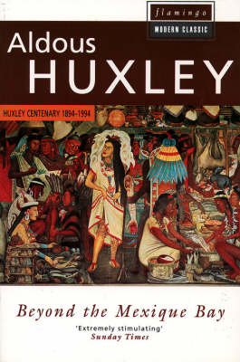 Beyond the Mexique Bay - Aldous Huxley