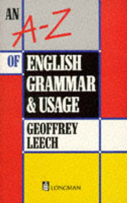 An A-Z of English Grammar and Usage - Geoffrey Leech