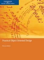 Practical Object Oriented Design - Bhuvan Unhelkar