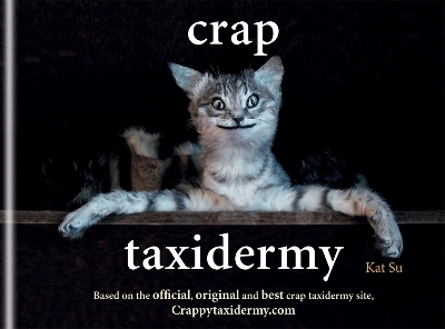 Crap Taxidermy - Kat Su