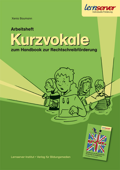 Arbeitsheft Kurzvokale - Xenia Baumann