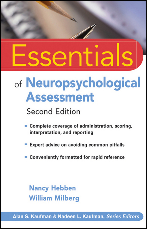 Essentials of Neuropsychological Assessment -  Nancy Hebben,  William Milberg