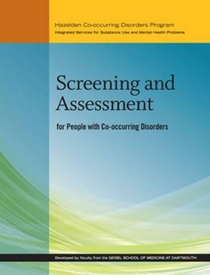 Screening and Assessment for People with Co-occurring Disorders - Mark McGovern, M.D. Drake   Robert E., Matthew R. Merrens