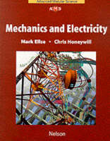 Mechanics and Electricity - Mark Ellse, Chris Honeywill