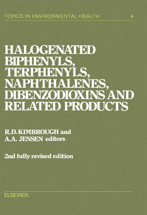 Halogenated Biphenyls, Terphenyls, Naphthalenes, Dibenzodioxins and Related Products - 