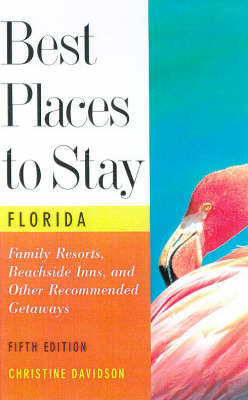 Best Places to Stay in Florida - Christine Davidson