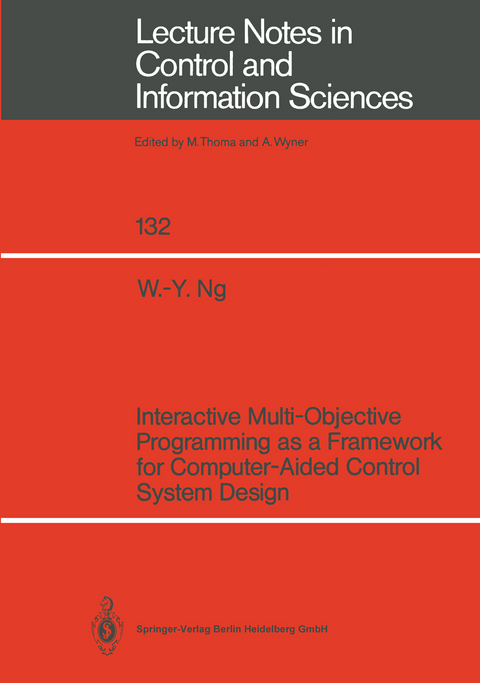 Interactive Multi-Objective Programming as a Framework for Computer-Aided Control System Design - Wai-Yin Ng