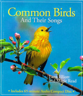 Common Birds and Their Songs - Lang Elliott, Marie Read