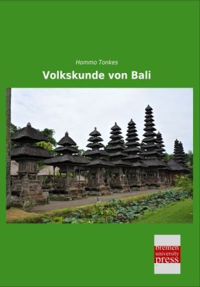 Volkskunde von Bali - Hommo Tonkes