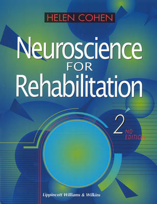 Neuroscience for Rehabilitation - Helen A. Cohen