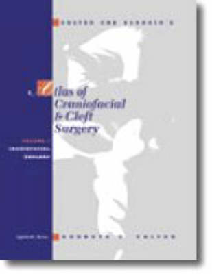 Salyer and Bardach's Atlas of Craniofacial and Cleft Surgery - Kenneth E. Salyer, Janusz Bardach