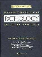 Gastrointestinal Pathology - Cecilia M. Fenoglio-Preiser, Patrick Lantz, Margaret Listrom, Amy Noffsinger, Franco Rilke