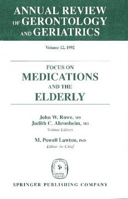 Annual Review Of Gerontology And Geriatrics, Volume 12, 1992 - 