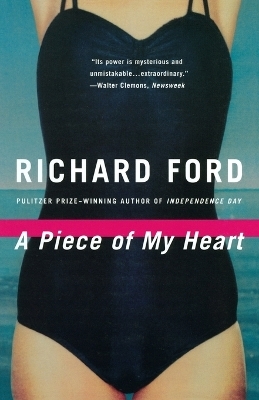 A Piece of My Heart - Richard Ford