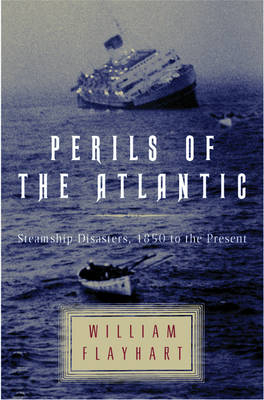 Perils of the Atlantic - William H. Flayhart