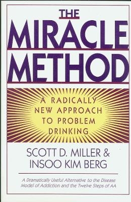 The Miracle Method - Insoo Kim Berg, Scott D. Miller