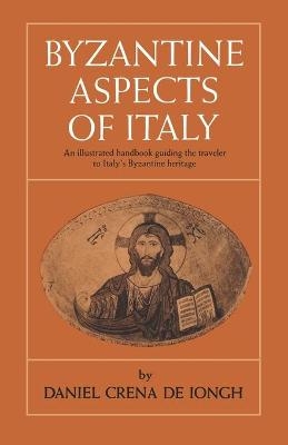 Byzantine Aspects of Italy - Daniel Crena De Iongh