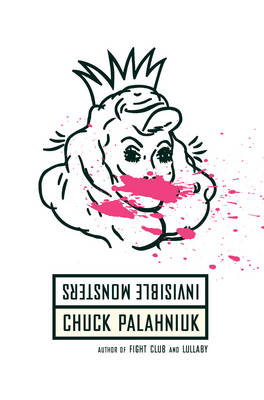 Invisible Monsters - Chuck Palahniuk