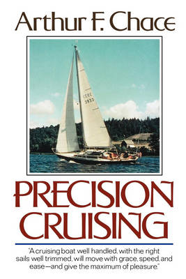 Precision Cruising - Arthur F. Chace