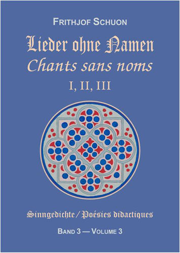 Sinngedichte / Lieder ohne Namen I, II, III - Frithjof Schuon