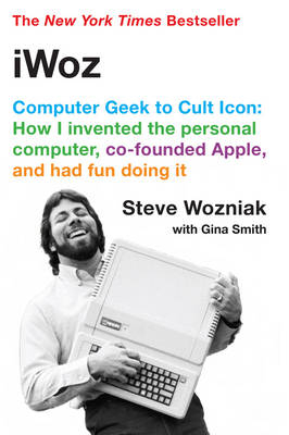 iWoz - Steve Wozniak