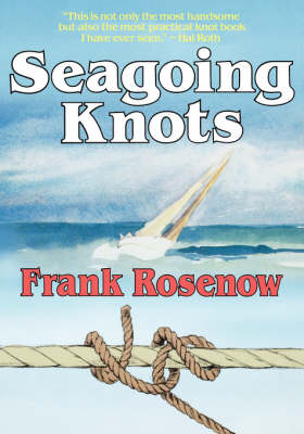 Seagoing Knots - Frank Rosenow