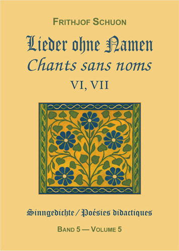 Sinngedichte / Lieder ohne Namen VI, VII - Frithjof Schuon