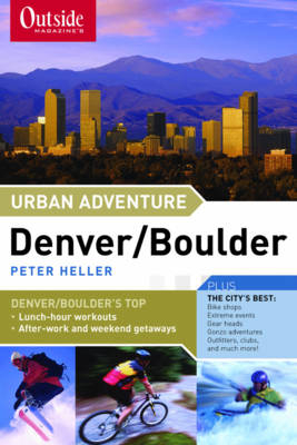 Outside Magazine's Urban Adventure - Peter Heller