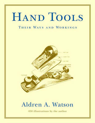 Hand Tools - Aldren A. Watson