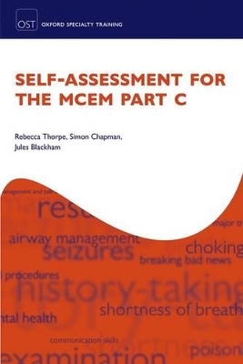 Self-assessment for the MCEM Part C - Rebecca Thorpe, Simon Chapman, Jules Blackham