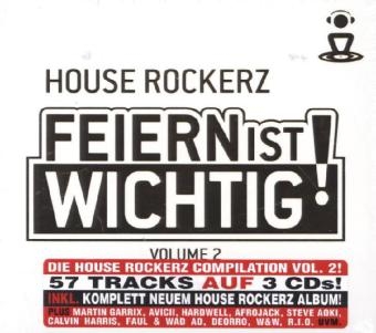 Feiern ist wichtig!, 3 Audio-CDs. Vol.2 -  House Rockerz