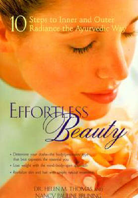 Effortless Beauty - Helen M Thomas, Nancy Bruning