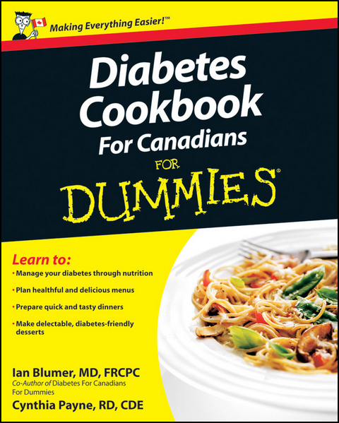 Diabetes Cookbook For Canadians For Dummies -  Ian Blumer,  Cynthia Payne