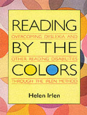 Reading by the Colors - Helen Irlen