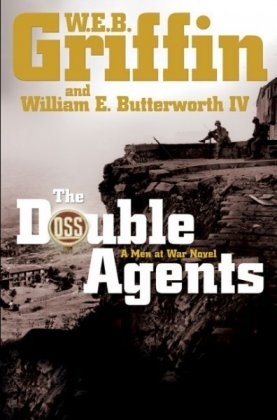 The Double Agents - W E B Griffin, William E Butterworth  IV