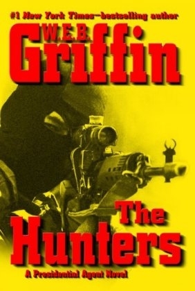 The Hunters - W E B Griffin