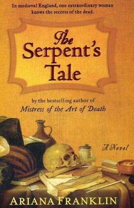 The Serpent's Tale - Ariana Franklin