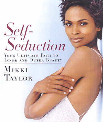 Self-seduction - Mikki Taylor