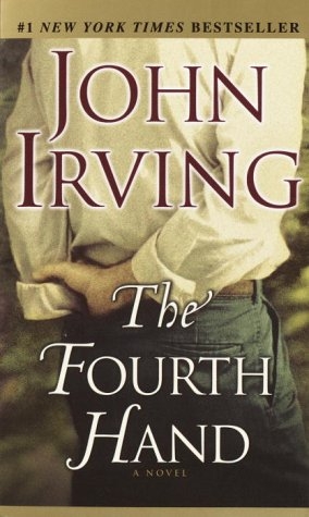 The Fourth Hand - John Irving