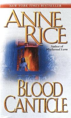 Blood Canticle - Anne Rice