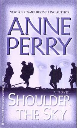 Shoulder the Sky - Anne Perry