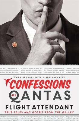 Confessions of a Qantas Flight Attendant - Owen Beddall