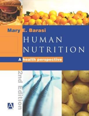 Human Nutrition, 2Ed - Mary Barasi