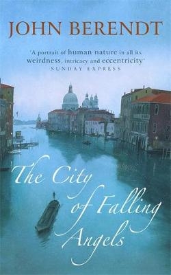 The City of Falling Angels - John Berendt