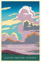 The Cloudspotter's Guide - Gavin Pretor-Pinney