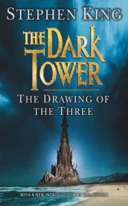 The Dark Tower II: The Drawing Of The Three - Stephen King