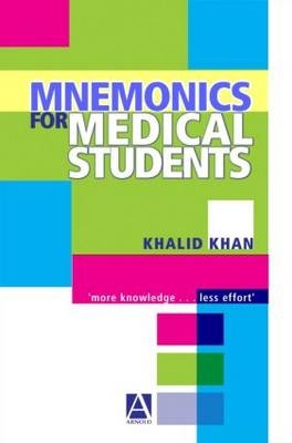 Mnemonics for Medical Students - Khalid Khan